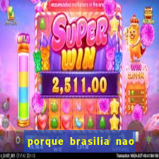 porque brasilia nao tem predios altos